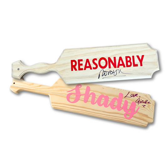 AUTOGRAPHED Reasonably Shady Paddle